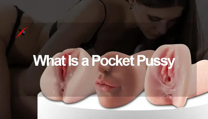 What Is a Pocket Pussy?